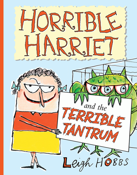 Cover image for book Horrible Harriet and the Terrible Tantrum