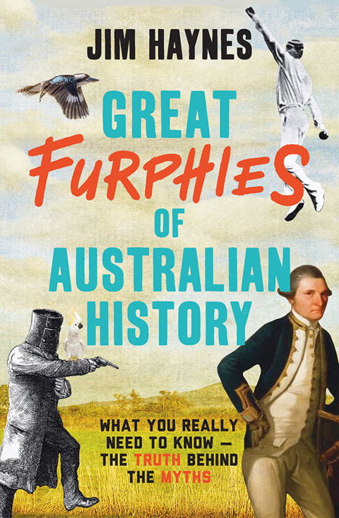 Cover image for book Great Furphies of Australian History
