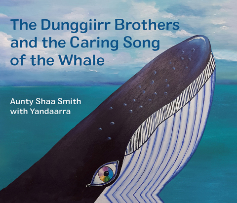 Cover image for book The Dunggiirr Brothers and the Caring Song of the Whale