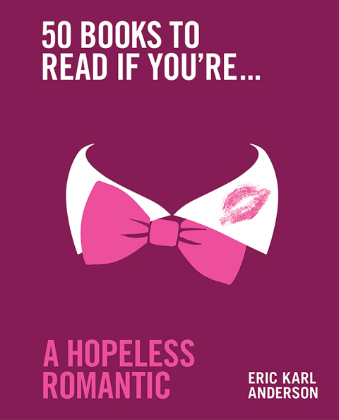 Cover image for book 50 Books to Read If You're a Hopeless Romantic