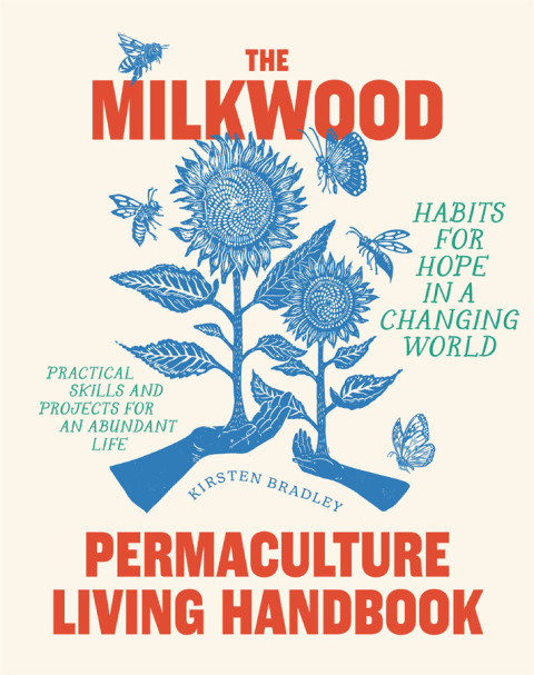 Cover image for book The Milkwood Permaculture Living Handbook
