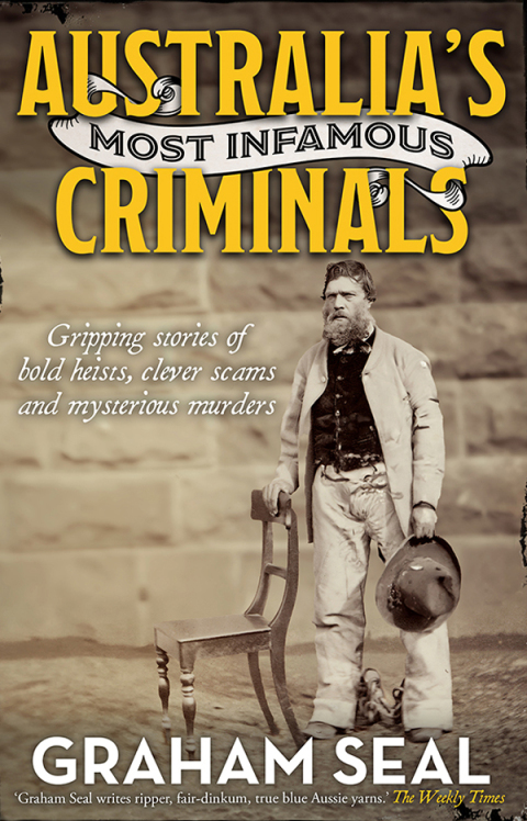Cover image for book Australia's Most Infamous Criminals