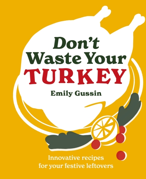 Cover image for book Don't Waste Your Turkey