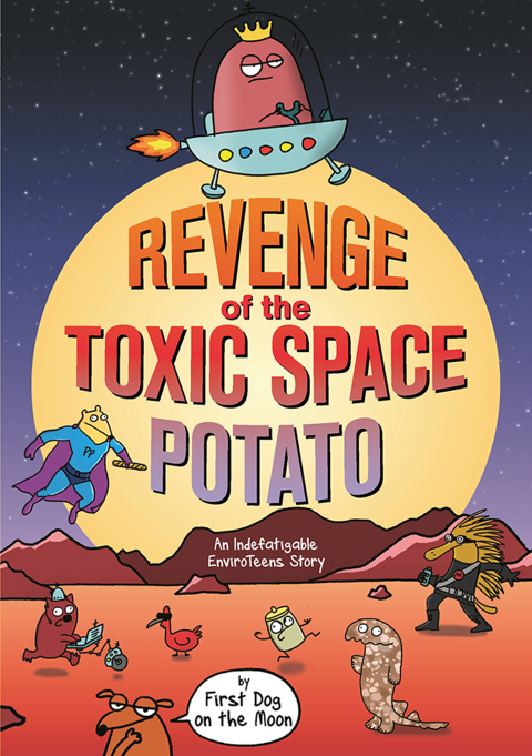Cover image for book Revenge of the Toxic Space Potato