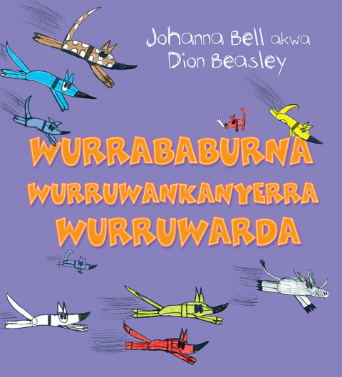 Cover image for book Too Many Cheeky Dogs (Wurrababurna wurruwankanyerra wurruwarda) edition: Anindilyakwa