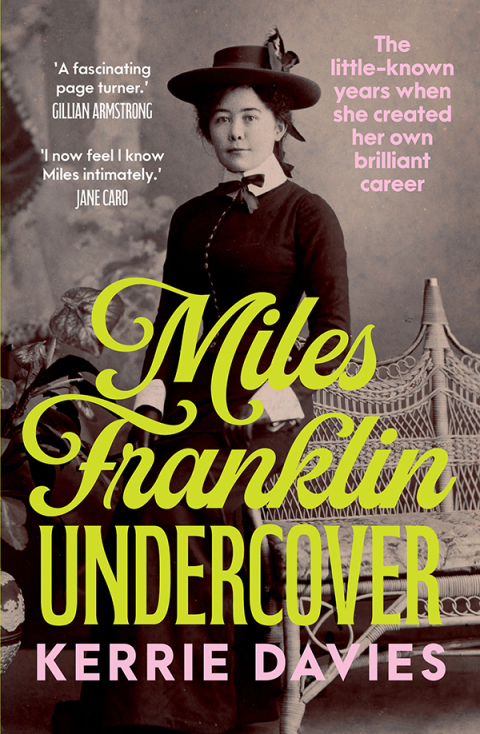 Cover image for book Miles Franklin Undercover