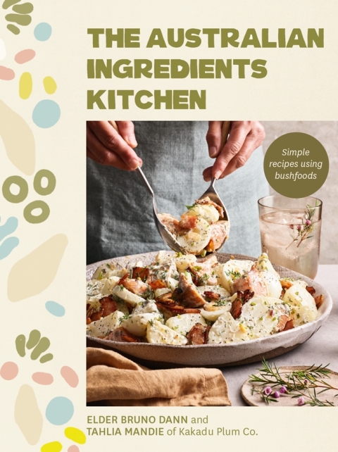 Cover image for book The Australian Ingredients Kitchen