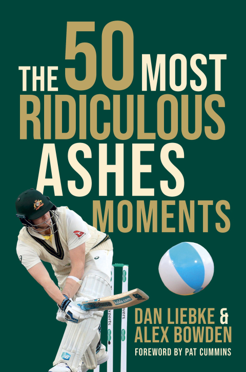 Cover image for book The 50 Most Ridiculous Ashes Moments