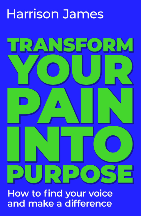 Cover image for book Transform Your Pain into Purpose