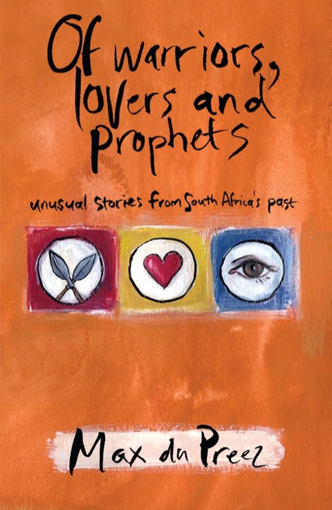 Cover image for book Of Warriors, Lovers and Prophets