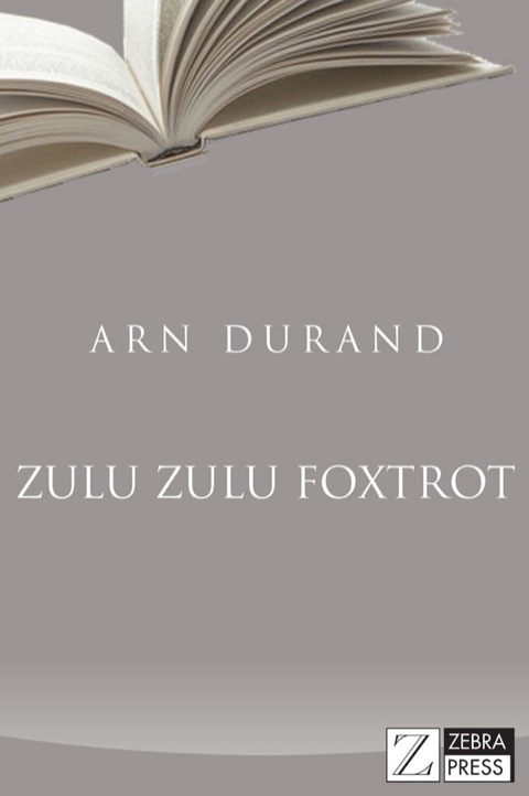 Cover image for book Zulu Zulu Foxtrot