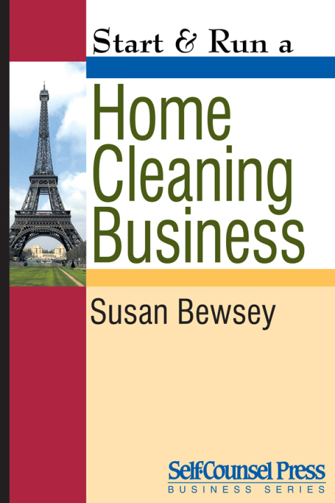 Start \u0026 Run a Home Cleaning Business 