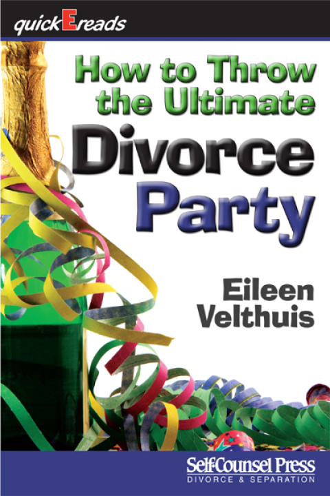How to Throw the Ultimate Divorce Party 