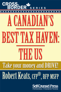 صورة الغلاف: A Canadian's Best Tax Haven: The US 9781770402423