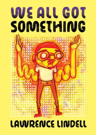We All Got Something