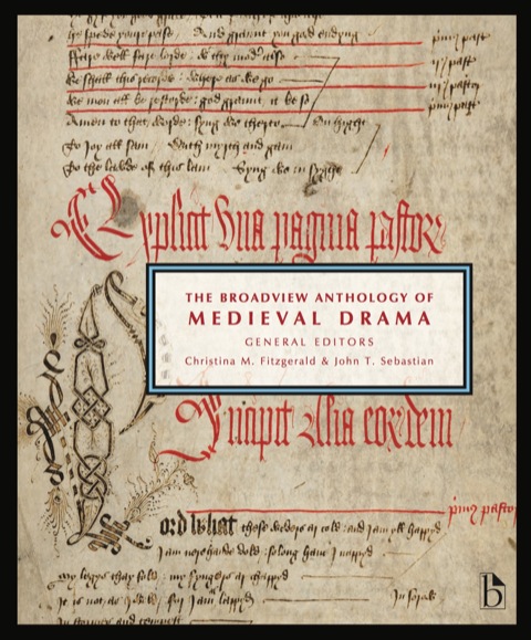 The Broadview Anthology of Medieval Drama 