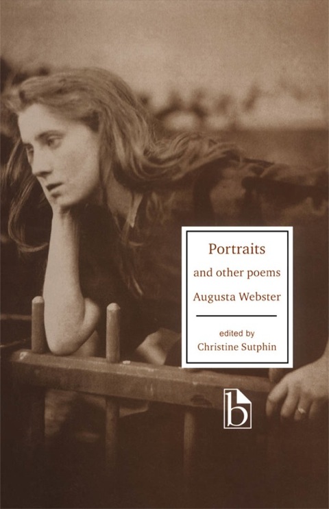 Cover image for book Augusta Webster: Portraits and Other Poems