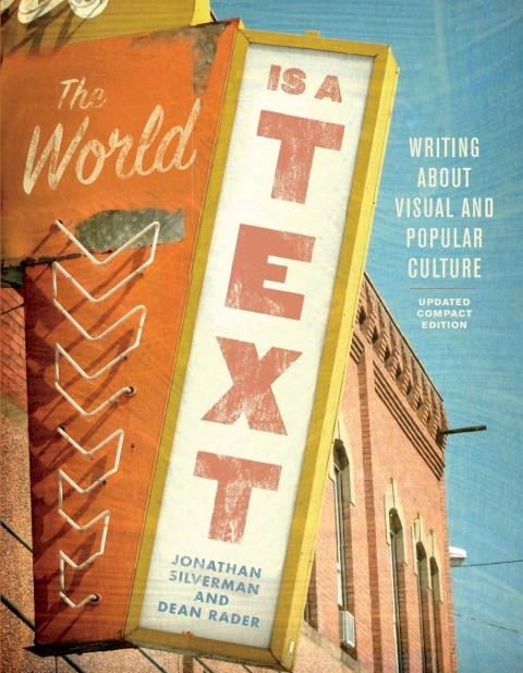 Cover image for book The World is a Text: Writing About Visual and Popular Culture