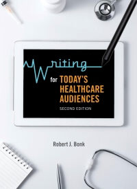 صورة الغلاف: Writing for Todays Healthcare Audiences, Second Edition (PDF) 2nd edition 9781554815128