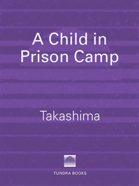 Cover image for book A Child in Prison Camp