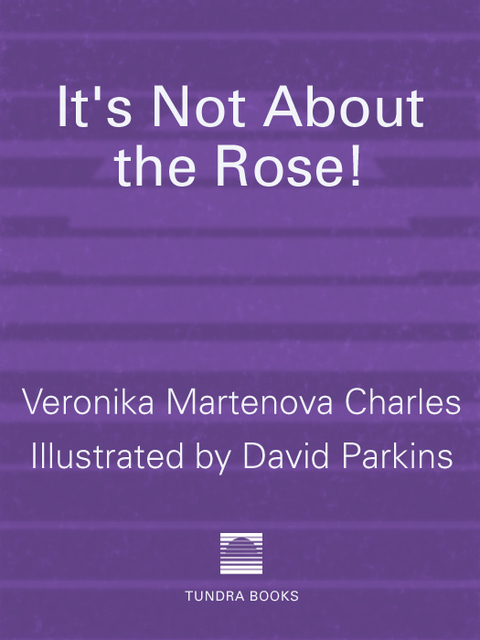 Cover image for book It's Not about the Rose!