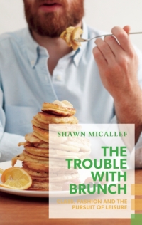 Cover image: The Trouble with Brunch 9781552452851