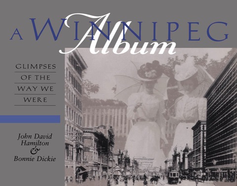 Cover image for book A Winnipeg Album