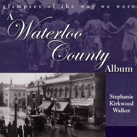 Cover image for book A Waterloo County Album