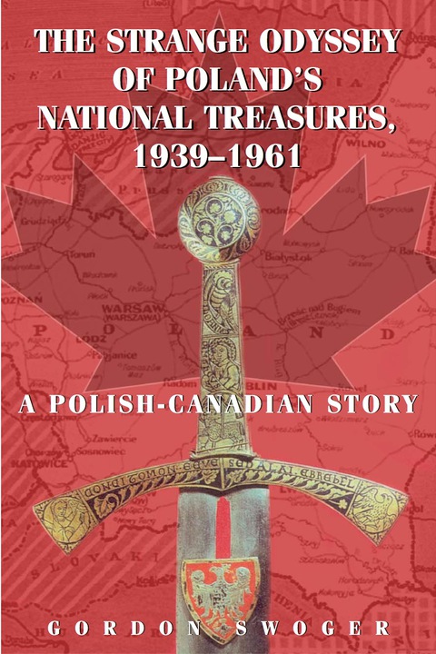 Cover image for book The Strange Odyssey of Poland's National Treasures, 1939-1961