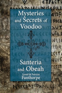 Titelbild: Mysteries and Secrets of Voodoo, Santeria, and Obeah 9781550027846