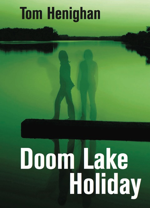 Doom Lake Holiday 