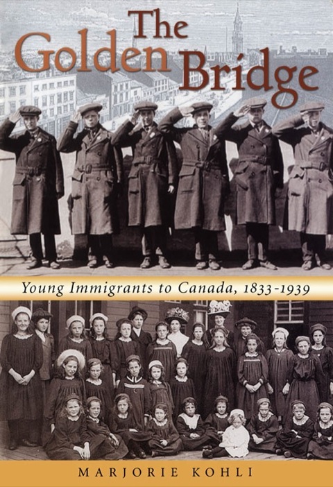 Golden Bridge Young Immigrants to Canada, 1833-1939