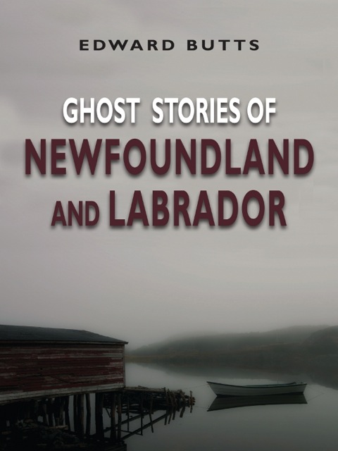 Cover image for book Ghost Stories of Newfoundland and Labrador