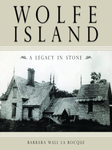 Wolfe Island A Legacy in Stone