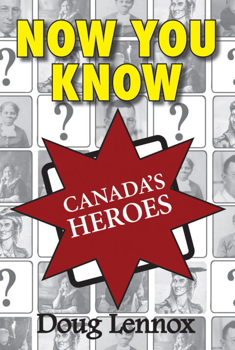 Cover image for book Now You Know Canada's Heroes