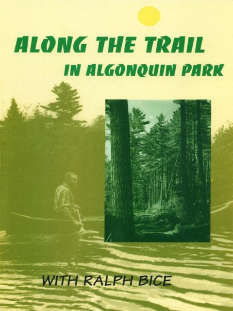 Cover image for book Along the Trail in Algonquin Park