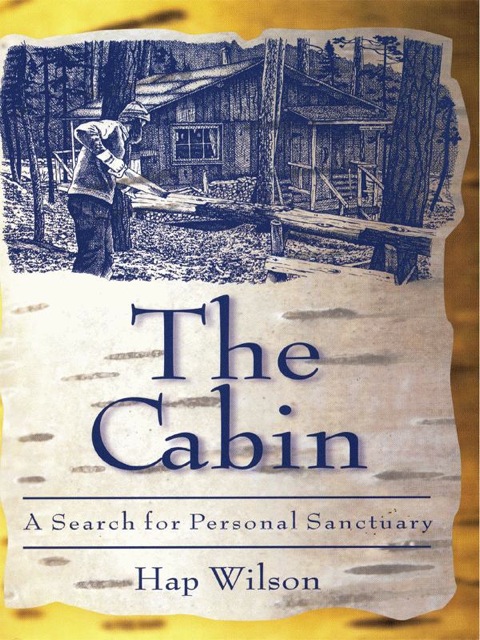 Cabin A Search for Personal Sanctuary