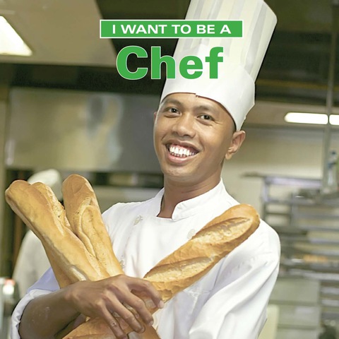 Cover image for book I Want to Be a Chef