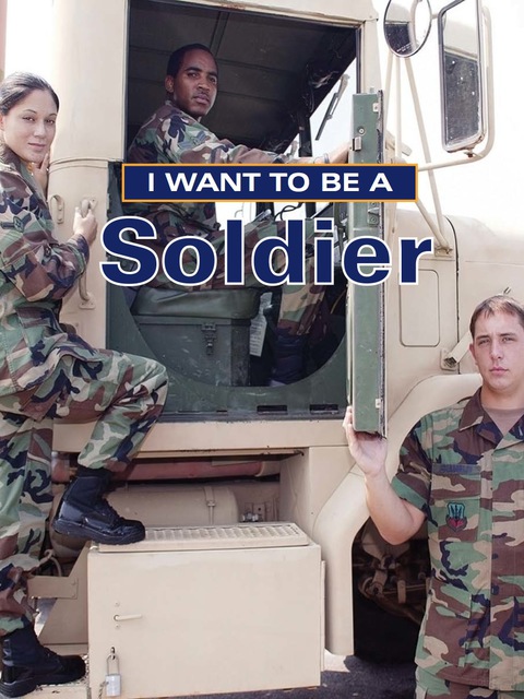 Cover image for book I Want to Be a Soldier