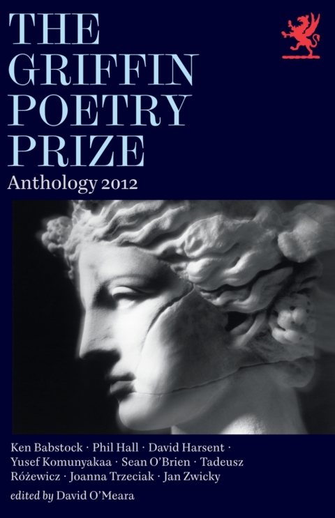 Cover image for book The 2012 Griffin Poetry Prize Anthology