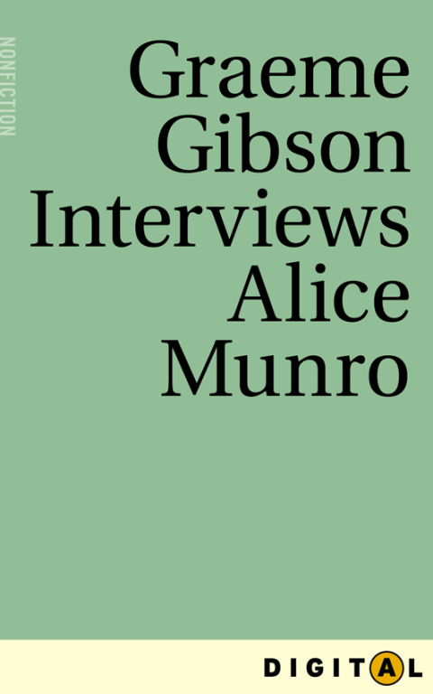 Cover image for book Graeme Gibson Interviews Alice Munro