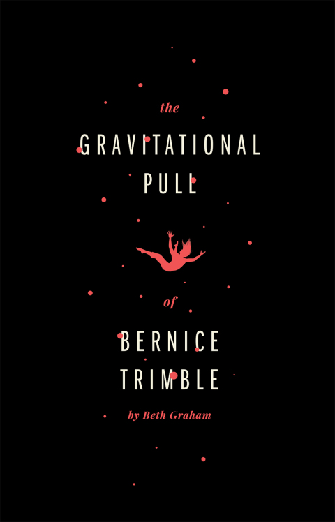 Cover image for book The Gravitational Pull of Bernice Trimble