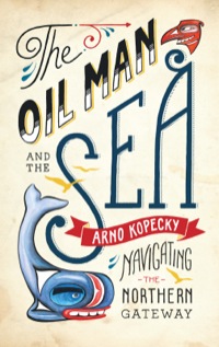 Titelbild: The Oil Man and the Sea 9781771001076