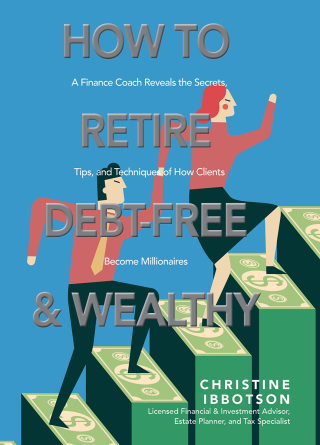 How to Retire Debt-Free and Wealthy