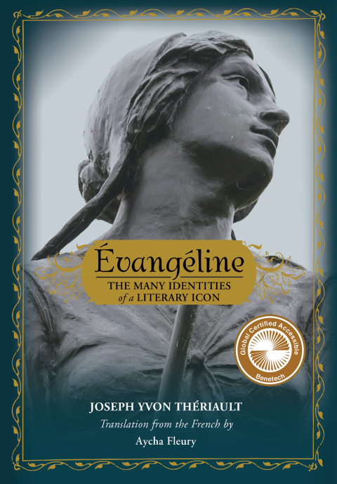 Cover image for book Évangéline: The Many Identities of a Literary Icon