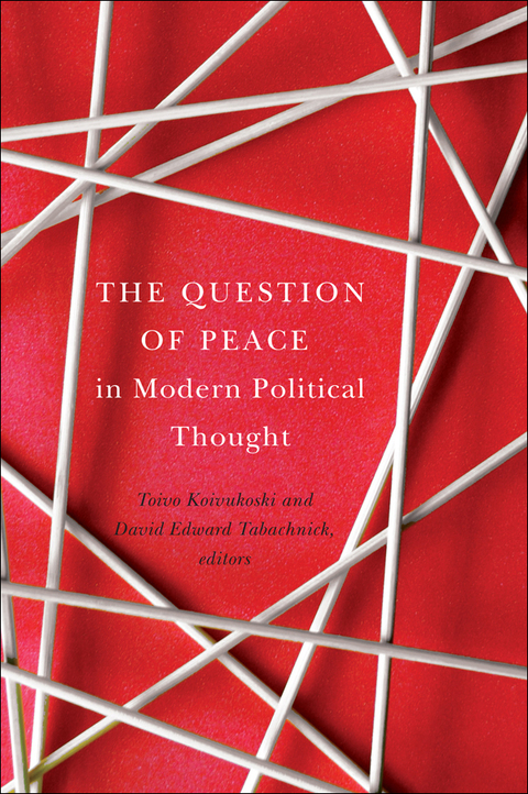 Cover image for book The Question of Peace in Modern Political Thought