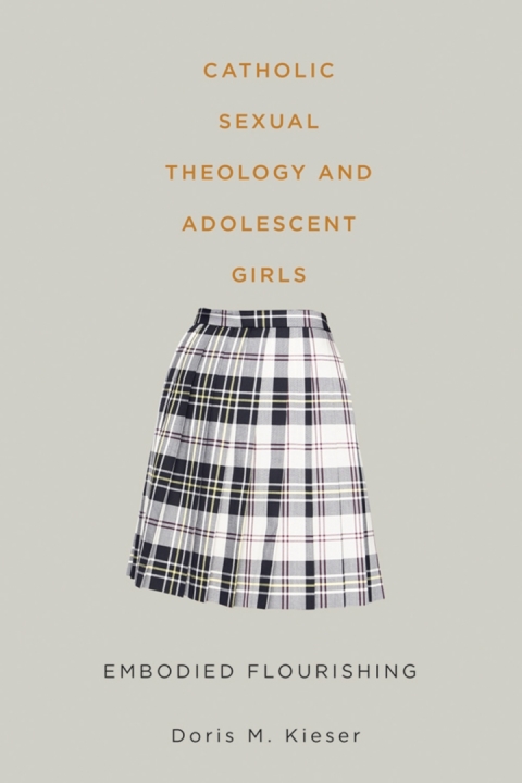 Cover image for book Catholic Sexual Theology and Adolescent Girls