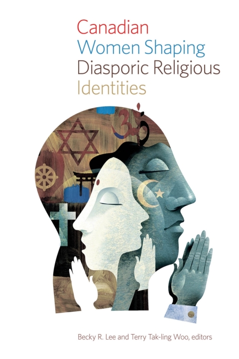 Cover image for book Canadian Women Shaping Diasporic Religious Identities
