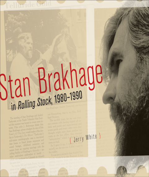 Cover image for book Stan Brakhage in Rolling Stock, 1980-1990