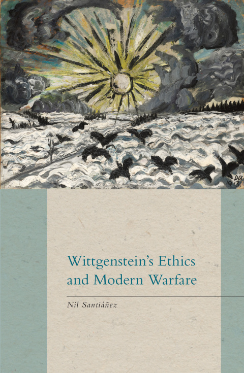Cover image for book Wittgenstein's Ethics and Modern Warfare